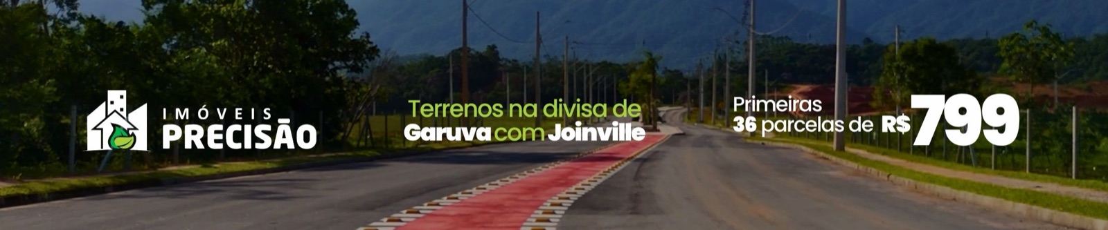 Imóveis Precisão: terrenos na divisa de Garuva com Joinville, primeiras 36 parcelas de R$ 799